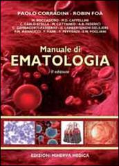 Manuale di ematologia di Paolo Corradini, Robin Foà edito da Minerva Medica