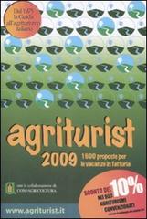 Agriturism 2009. Agriturismo e vacanze verdi edito da AT