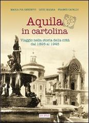 Aquila in cartolina di M. Pia Renzetti edito da One Group