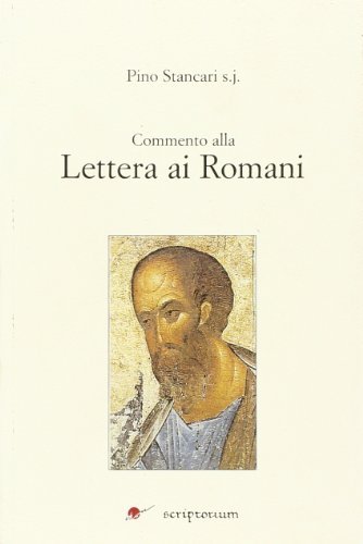 Commento alla Lettera ai Romani di Pino Stancari edito da Ikon