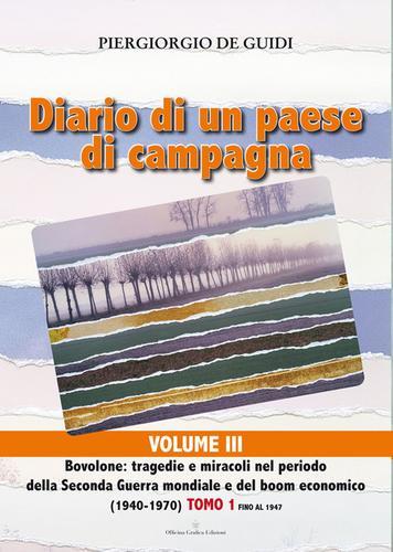 Diario di un paese di campagna vol.3.1 di Piergiorgio De Guidi edito da Officina Grafica Edizioni