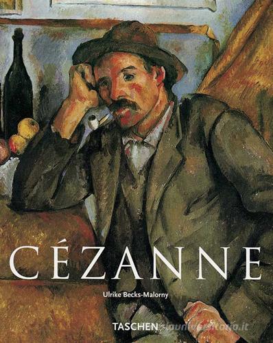Cézanne di Ulrike Becks-Malorny edito da Taschen