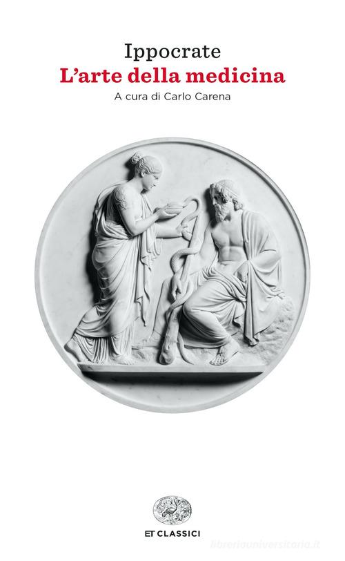 L'arte della medicina di Ippocrate edito da Einaudi