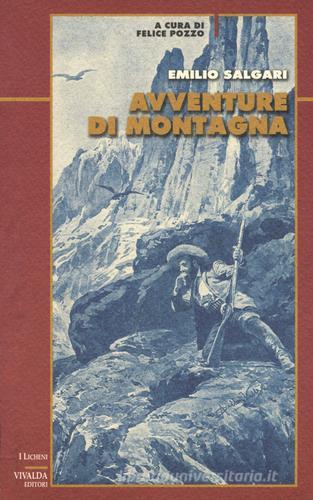 Avventure di montagna di Emilio Salgari edito da Priuli & Verlucca