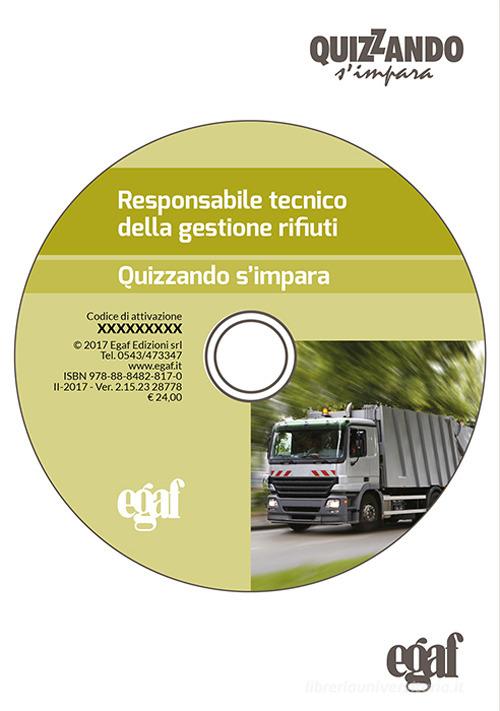 Responsabile tecnico della gestione rifiuti. DVD-ROM edito da Egaf