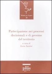 Partecipazione nei processi decisionali e di governo del territorio edito da Plus