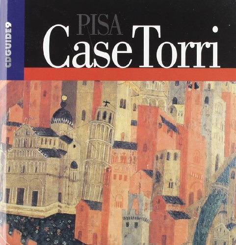 Le case torri di Pisa. Con CD-ROM edito da CLD Libri