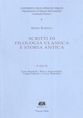 Mario Martina. Scritti di filologia classica e storia antica edito da Editreg
