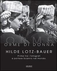 Orme di donna di Hilde Lotz-Bauer edito da One Group