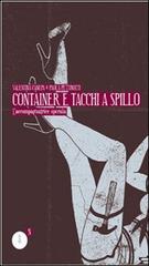 Container e tacchi a spillo. L'accompagnatrice operaia di Valentina Canepa, Paola Pettinotti edito da Fedelo's