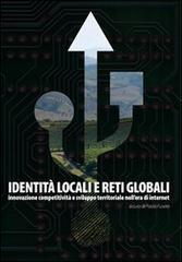 Identità locali e reti globali. Innovazioni, competitività e sviluppo territoriale nell'era di internet edito da Sala
