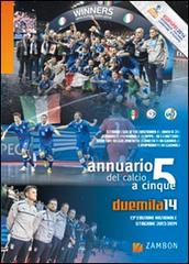 Annuario del calcio a 5 (2014) edito da Zambon Edizioni
