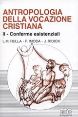 Antropologia della vocazione cristiana vol.2 di Luigi Rulla, Franco Imoda, Joyce Ridick edito da EDB
