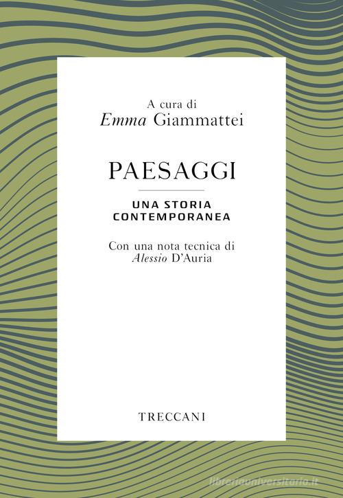 Paesaggi. Una storia contemporanea edito da Treccani