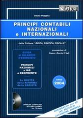 Principi contabili nazionali e internazionali. Con CD-ROM di Bruno Frizzera edito da Il Sole 24 Ore Pirola