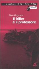 Il killer e il professore di Silvio Klugmann edito da Robin