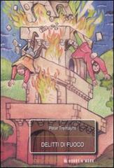 Delitti di fuoco. Le inchieste di sorella Fidelma di Peter Tremayne edito da Hobby & Work Publishing