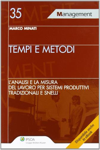Tempi e metodi di Marco Minati edito da Ipsoa