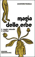 Magia delle erbe vol.3 di Salvatore Pezzella edito da Edizioni Mediterranee