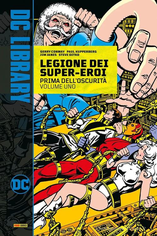 Prima dell'oscurità. Legione dei super-eroi di Gerry Conway, Steve Ditko, John M. De Matteis edito da Panini Comics