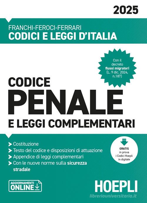 Codice penale e leggi complementari 2025 di Luigi Franchi, Virgilio Feroci, Santo Ferrari edito da Ulrico Hoepli