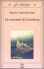 La variante di Lüneburg di Paolo Maurensig edito da Adelphi