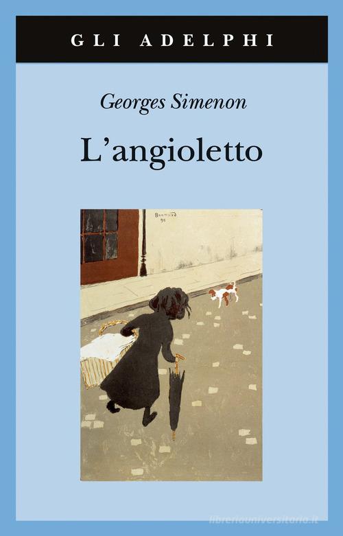 L' angioletto di Georges Simenon edito da Adelphi