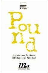 Intervista con Ezra Pound di Donald Hall edito da Minimum Fax