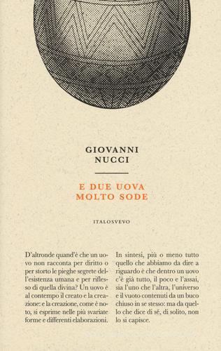 E due uova molto sode di Giovanni Nucci edito da Italo Svevo
