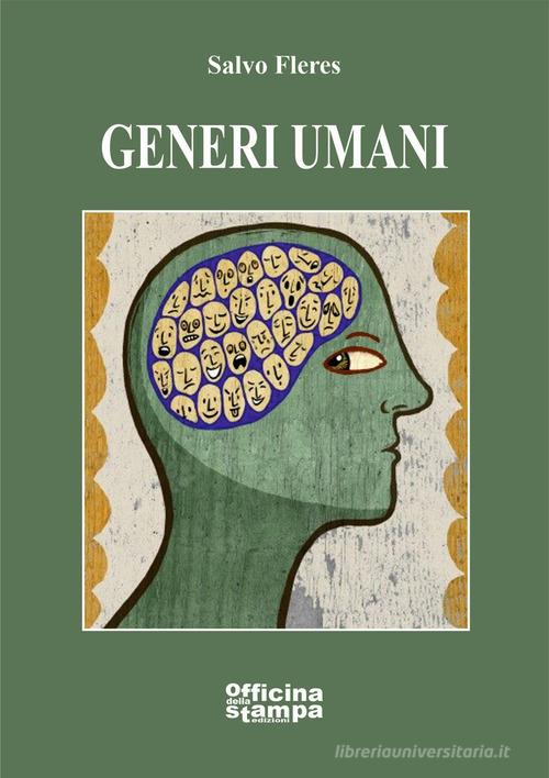 Libro Generi umani di Salvo Fleres Romanzi di Officina della stampa