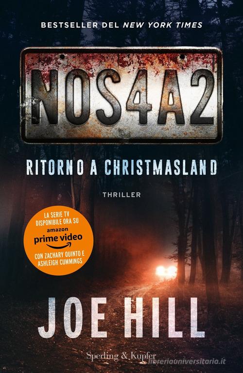 NOS4A2. Ritorno a Christmasland di Joe Hill - 9788820068202 in Narrativa  horror e gotica