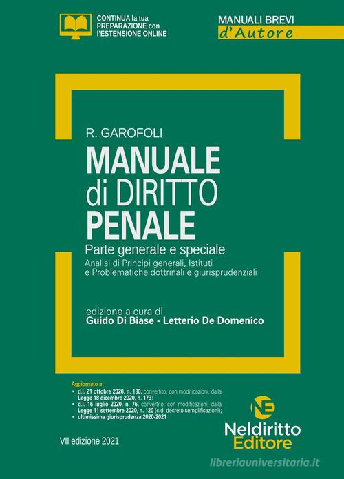 Manuale di diritto penale. Parte generale e speciale. Nuova ediz. di Roberto Garofoli edito da Neldiritto Editore