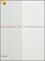 Conceptual art. The Panza collection. Catalogo della mostra (Rovereto, 25 settembre 2010-27 febbraio 2011). Ediz. italiana e inglese edito da Silvana