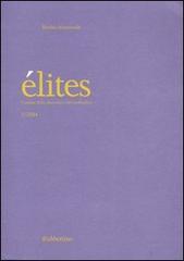 Élites. L'ordine della diversità e del molteplice (2004) vol.1 edito da Rubbettino