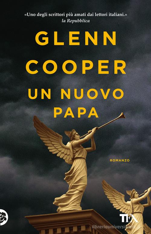 Un nuovo papa di Glenn Cooper - 9788850268207 in Thriller
