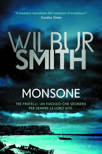 Monsone di Wilbur Smith edito da HarperCollins Italia
