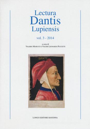 Lectura Dantis Lupiensis (2014) vol.3 edito da Longo Angelo