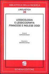 Lessicologia e lessicografia francese e inglese oggi edito da Schena Editore