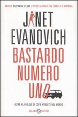 Bastardo numero uno di Janet Evanovich edito da Salani