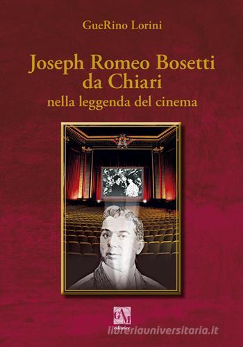 Romolus Romeo Bosetti da Chiari nella leggenda del cinema di Guerino Lorini edito da Gam Editrice