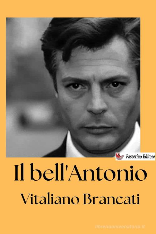 Libro Il bell'Antonio di Vitaliano Brancati di StreetLib