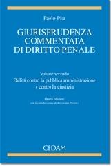 Giurispudenza commentata di diritto penale vol.2 di Paolo Pisa edito da CEDAM