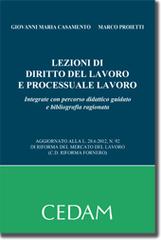 Lezioni di diritto del lavoro e processuale del lavoro di Giovani M. Casamento, Marco Proietti edito da CEDAM
