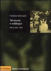 Memorie e soliloqui. Diario 1922-1923 di Gaetano Salvemini edito da Il Mulino