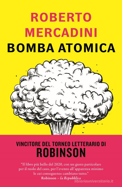 Bomba atomica di Roberto Mercadini edito da Rizzoli