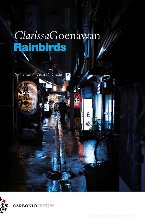 Rainbirds di Clarissa Goenawan edito da Carbonio Editore