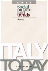 Italy today 2002. Social picture and trends edito da Franco Angeli