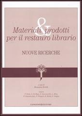 Materiali e prodotti per il restauro librario. Nuove ricerche edito da Gangemi Editore