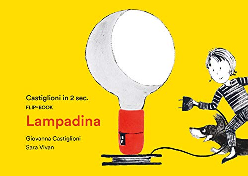 Lampadina di Giovanna Castiglioni, Sara Vivan edito da Corraini