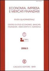 Economia, impresa e mercati finanziari. Rivista quadrimestrale (2008) vol.3 edito da Cacucci